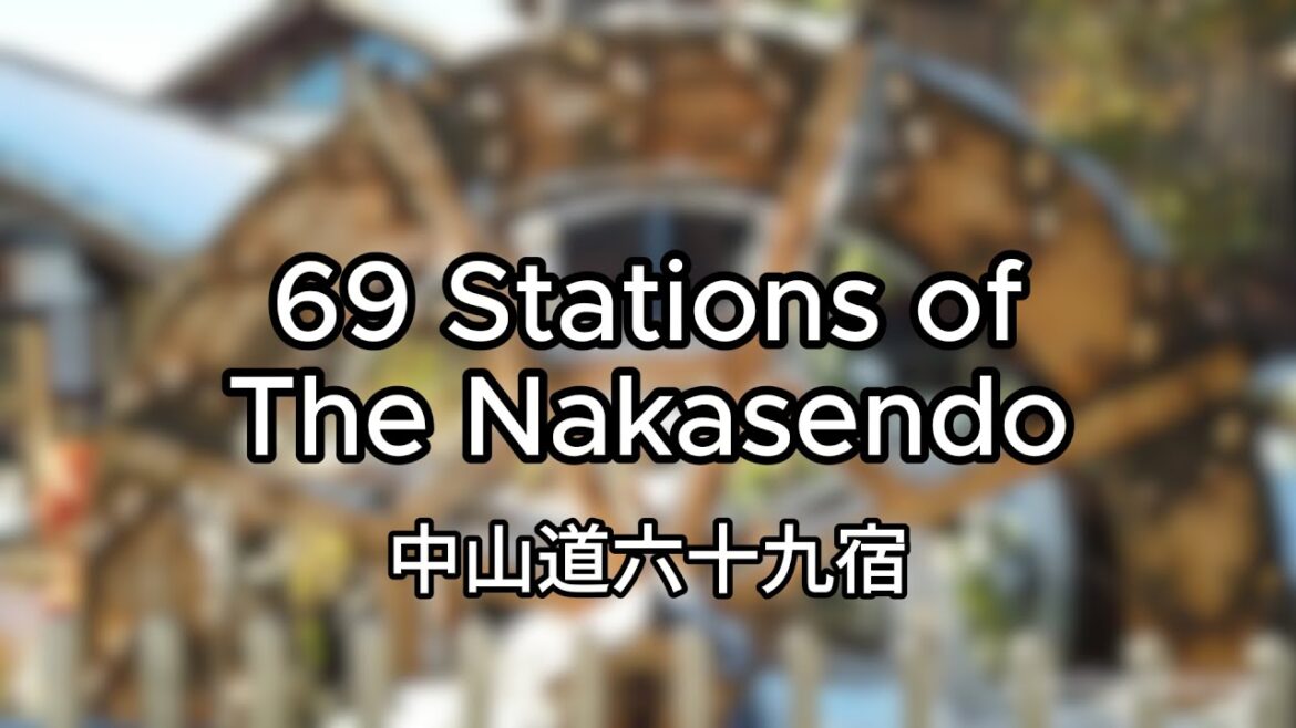 Explore 69 Stations of Nakasendo Trail on Google Maps