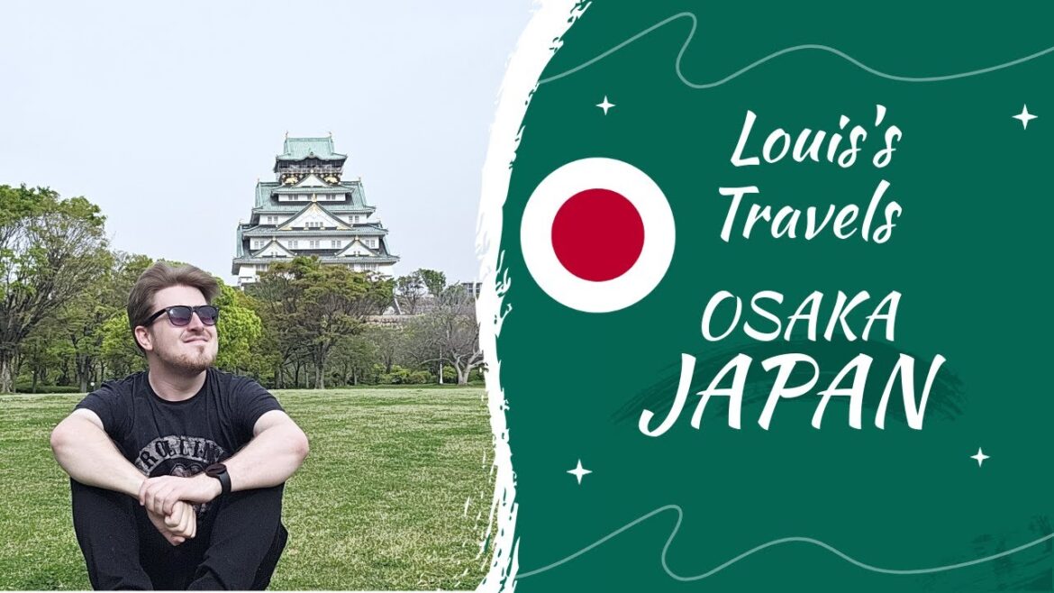 My Trip To Osaka, Japan