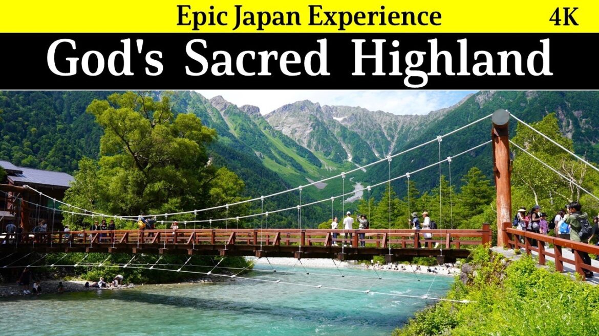 4K Japan, Nagno pref: Kamikochi, the God’s sacred highland