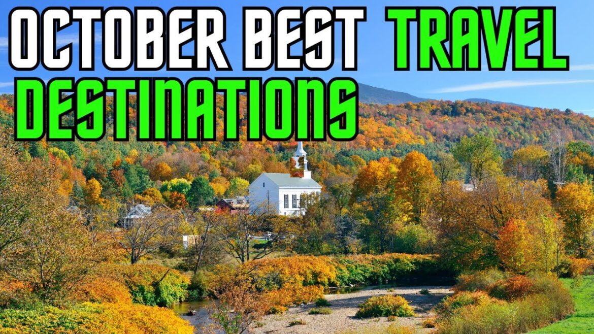 Best Places to Travel in October – Discover the Best Magical Destinations You MUST Visit this Autumn Best Places to Travel in October - Discover the Best Magical Destinations You MUST Visit this Autumn