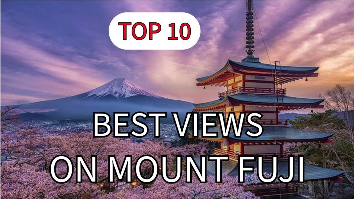 10 MUST-SEE Spots to Witness MOUNT FUJI in Japan! 10 MUST-SEE Spots to Witness MOUNT FUJI in Japan!