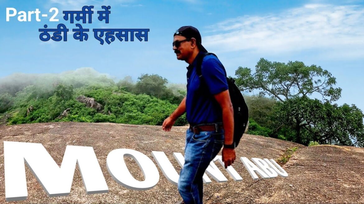 EP-2 Mount Abu Rajasthan l Mount Abu Tourist Places l Gyan Sarovor l Mount Abu Budget Tour l गौमुख l EP-2 Mount Abu Rajasthan l Mount Abu Tourist Places l Gyan Sarovor l Mount Abu Budget Tour l गौमुख l