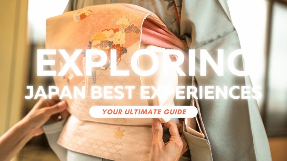 #38 The best experiences in Japan #38 The best experiences in Japan