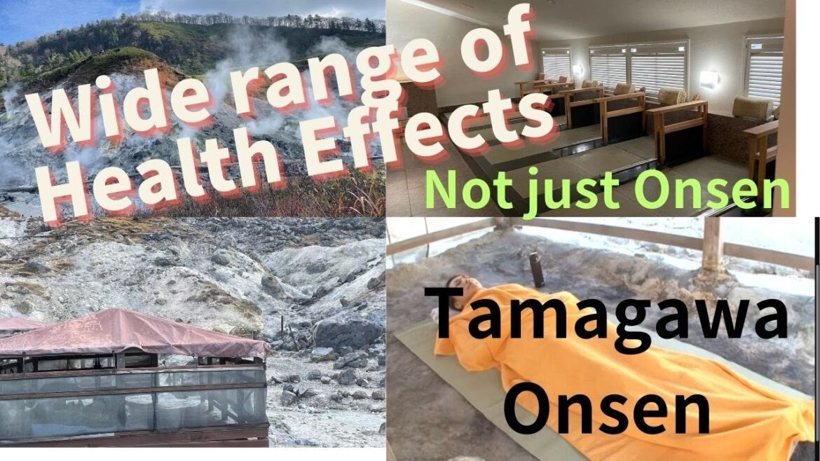 Tamagawa onsen Akita is not just Onsen. Wide range of Health Effects. Bedrock Bath & most acidic spa