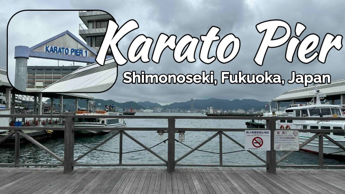 KARATO PIER #karato #karatoPierTerminal #shimonoseki #japan  #TaraAnythingGoes KARATO PIER #karato #karatoPierTerminal #shimonoseki #japan  #TaraAnythingGoes
