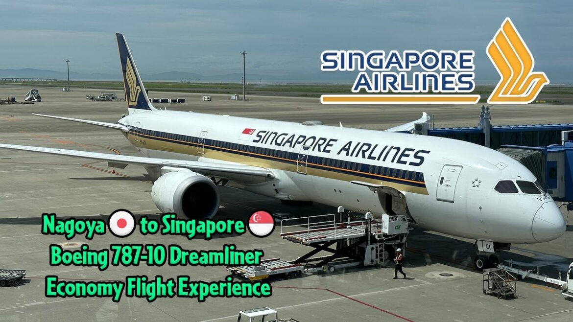 Singapore Airlines Boeing 787-10 Nagoya to Singapore Economy Flight Experience Singapore Airlines Boeing 787-10 Nagoya to Singapore Economy Flight Experience