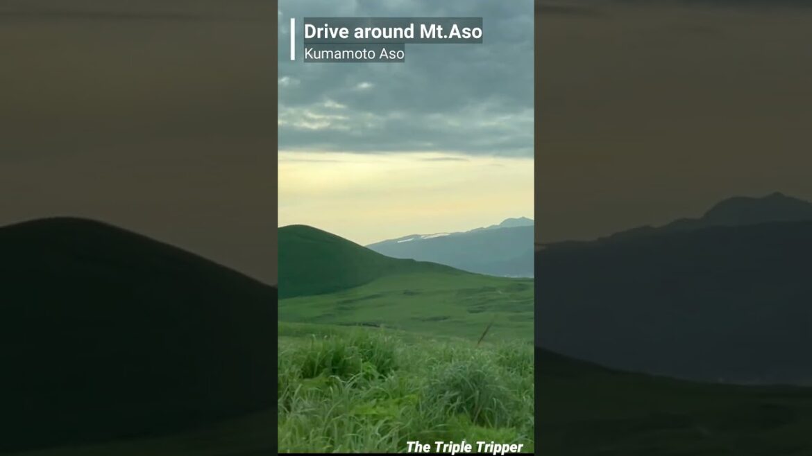 “Drive around Mt.Aso_阿蘇山ドライブ 1” Aso/Kumamoto/Japan Trip-Log #Shorts #熊本 #阿蘇 "Drive around Mt.Aso_阿蘇山ドライブ 1" Aso/Kumamoto/Japan Trip-Log #Shorts #熊本 #阿蘇
