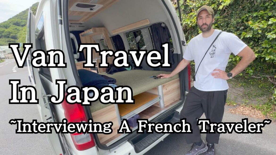 Van Travel In Japan For 2 Months ~ Interviewing A French Traveler I Encountered Through Traveling ~