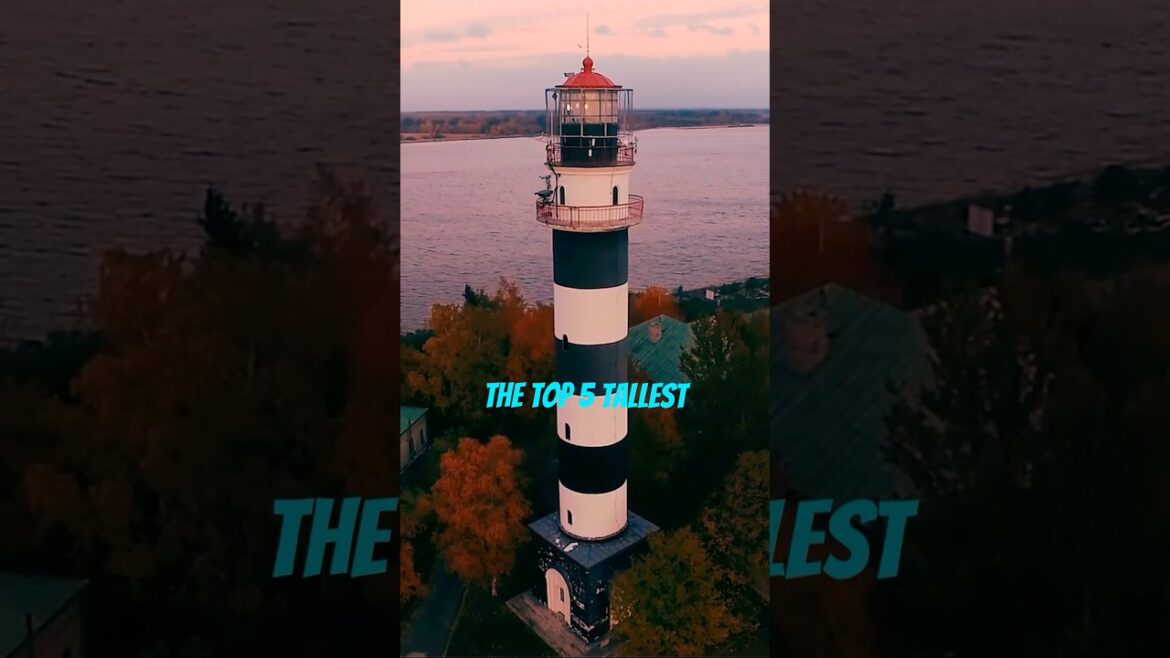 Top 5 Tallest Lighthouses in the World! #lighthouse #tallest #shorts