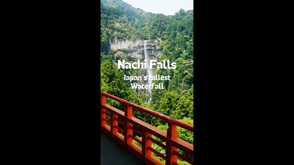Nachi Falls- Japan’s Tallest Waterfall..!! Nachi Falls- Japan's Tallest Waterfall..!!