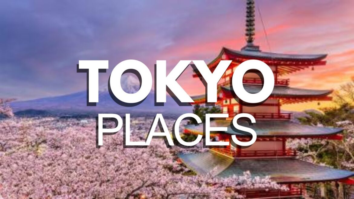 20 Best Places to Visit in Tokyo – Quick Travel Guide 20 Best Places to Visit in Tokyo - Quick Travel Guide