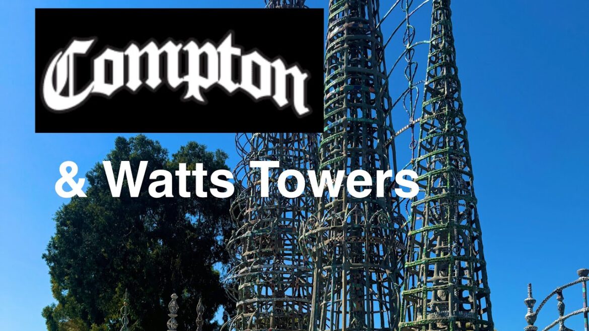 Compton Streets & Watts Towers: Short Tour (The Tower:  As Seen in movie "La La Land") Sep. 2024