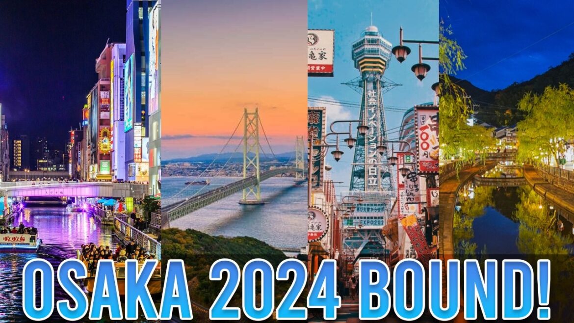 Our Osaka 2024 Travel Plans UNVEILED!