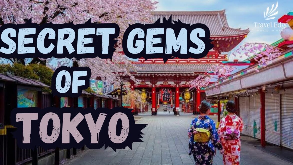 Secret Tokyo: The Hidden Side of Japan’s Capital Secret Tokyo: The Hidden Side of Japan's Capital