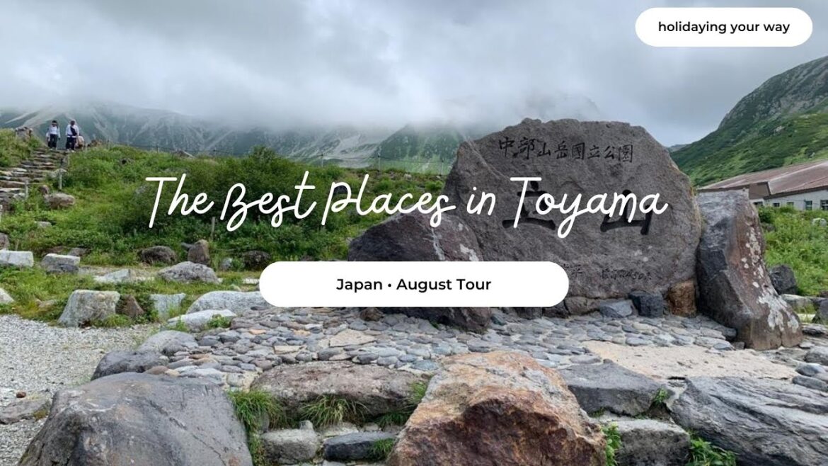 Best Places to Visit in Toyama, Japan Best Places to Visit in Toyama, Japan