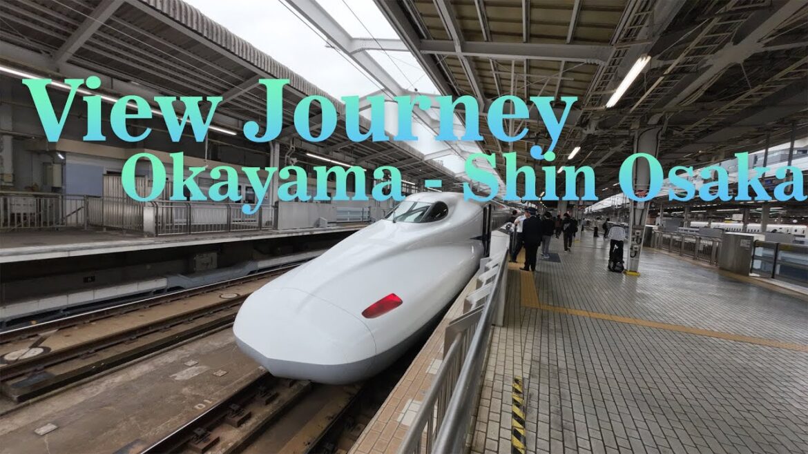 View Journey Okayama to Shin Osaka