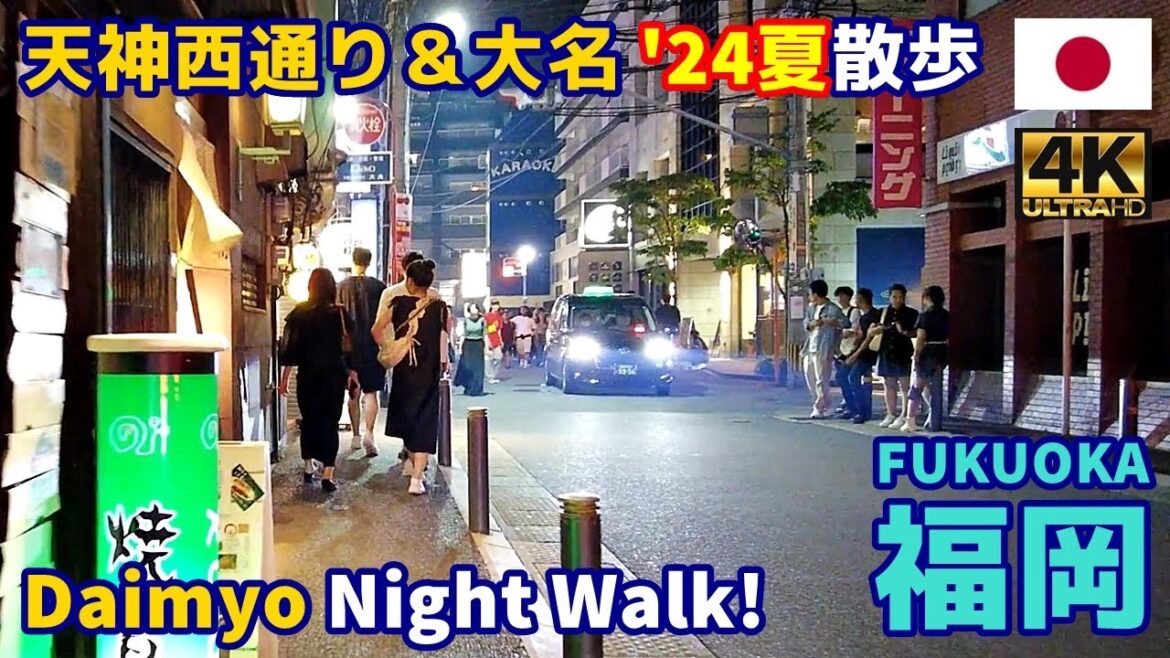4K【Fukuoka Walking Tour／福岡博多】56 天神西通り＆大名2024夏｜Tenjin West Street & Daimyo｜Japan｜Kyushu｜九州｜旅行｜観光｜街歩き