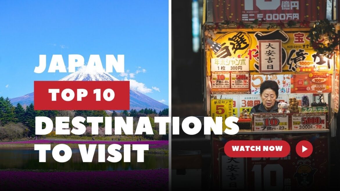 Top 10 destinations to visit japan