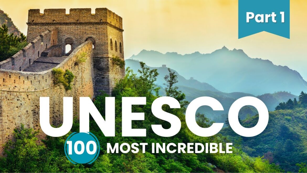 What Makes These 100 UNESCO World Heritage Sites SO SPECIAL || UltimateTravelists