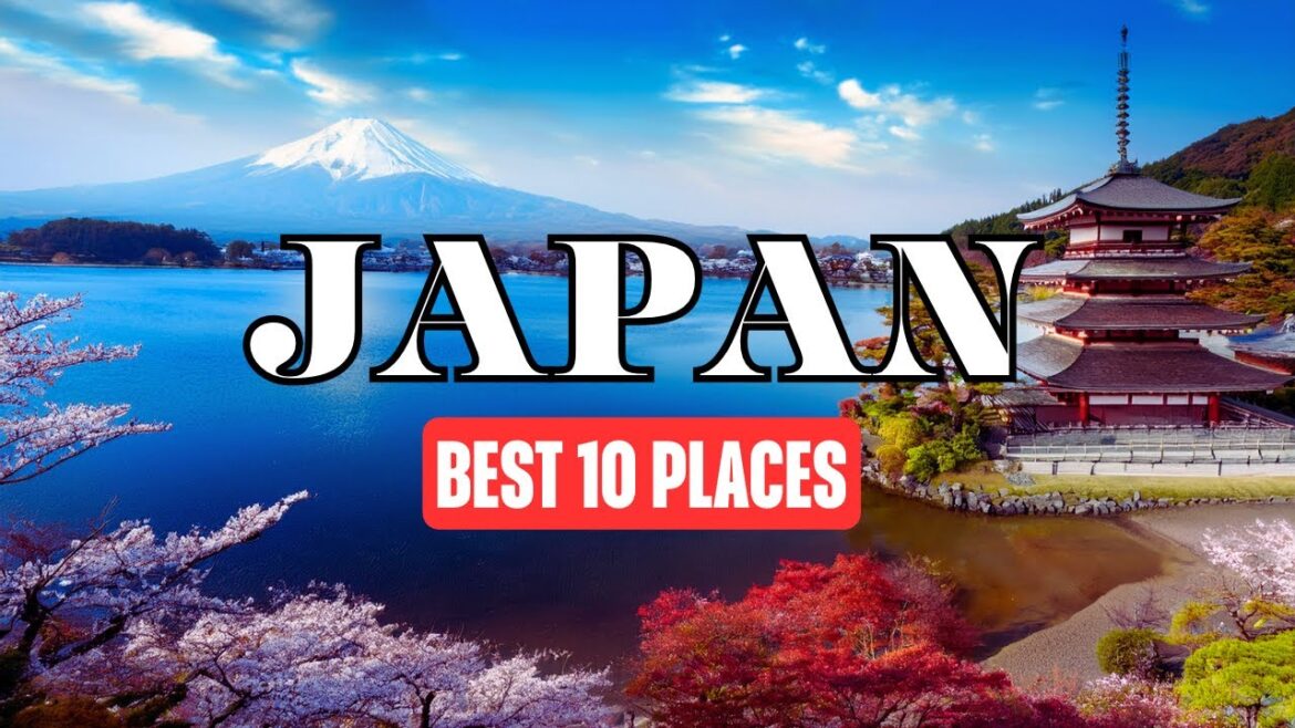 10 Best Places to Visit in Japan – Travel Video 10 Best Places to Visit in Japan - Travel Video