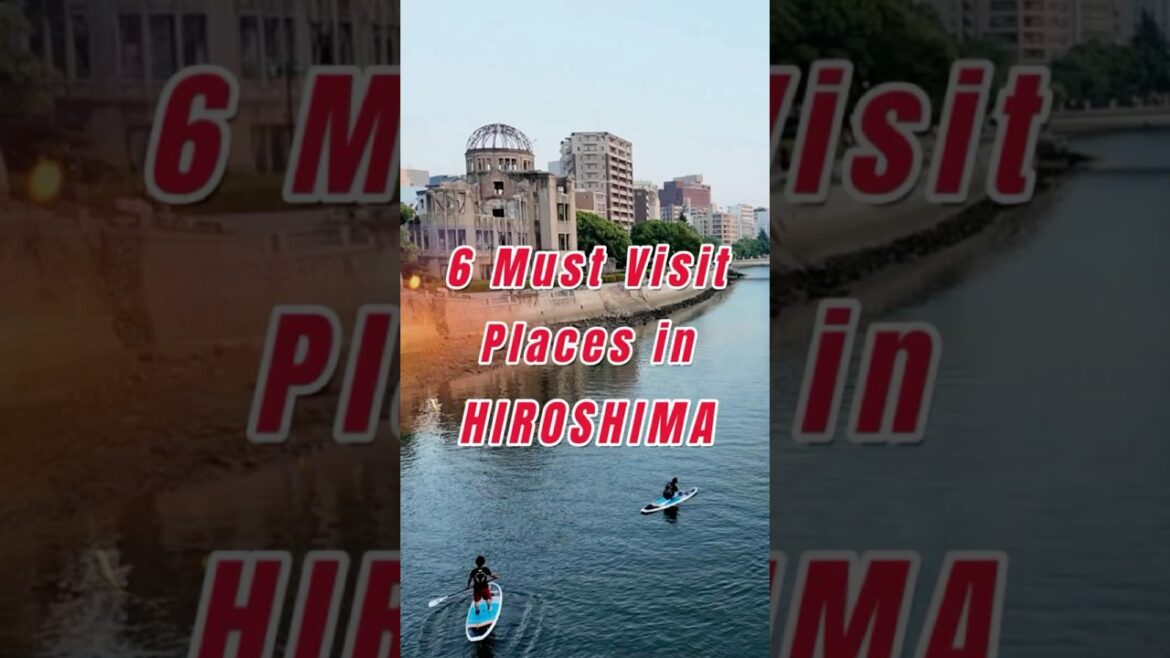HIROSHIMA✨ Half-day Itinerary ~Introducing 6 Must Visit Places! #traveljapan