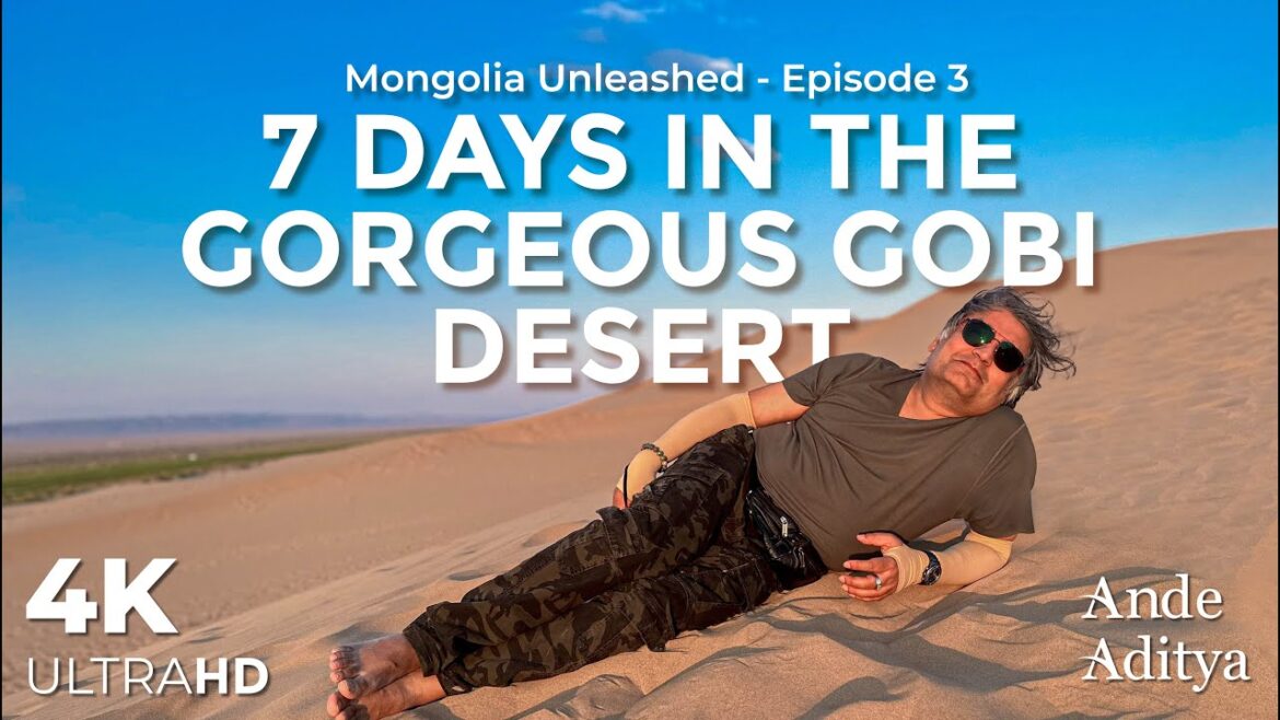 7 Days in the Gobi Desert | Mongolia Unleashed - [Episode 3]