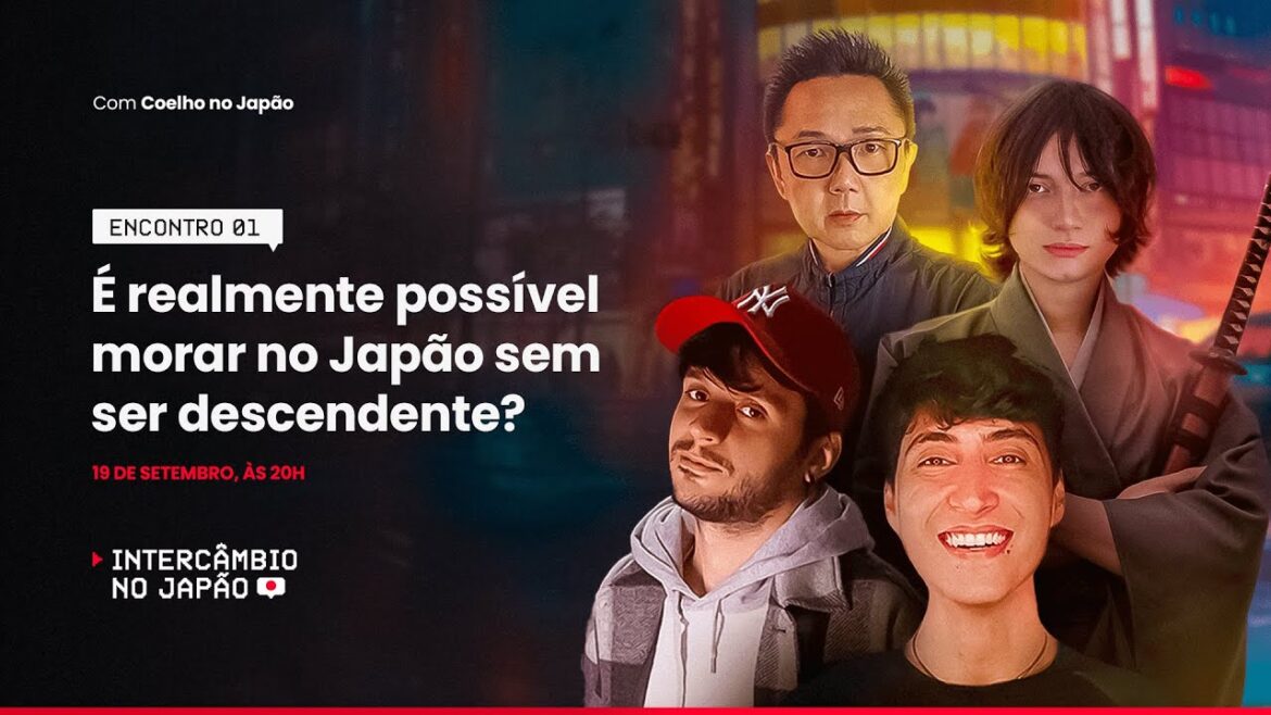 Encontro 01 - É realmente possível morar no Japão sem ser descendente