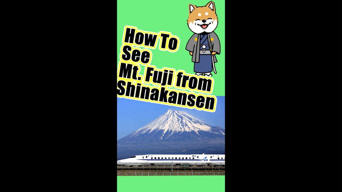 How to see Mt  Fuji from Shinkansen, Tokyo kyoto nagoya Shinfuji