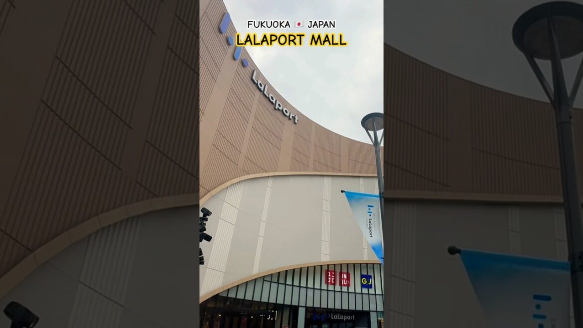 EXPLORE, SHOP & DINE at LALAPORT π―π΅ FUKUOKA EXPLORE, SHOP & DINE at LALAPORT π―π΅ FUKUOKA