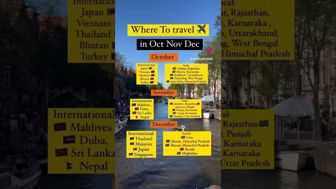 Where to Travel in Oct Nov Dec ? #travel #wheretotravel
