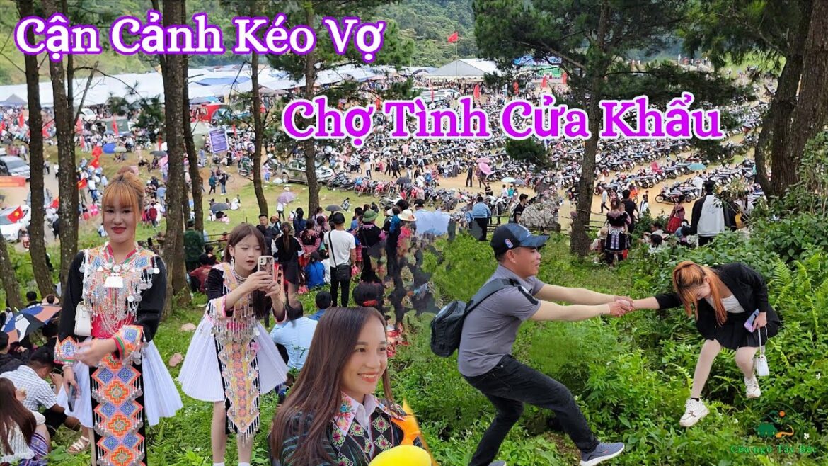 Chợ Tình Của Khẩu Lóng Sập Biên giới Việt - Lào Dân Bản ùn ùn Đổ Về Đi Kéo Vợ - Của Ngõ Tây Bắc