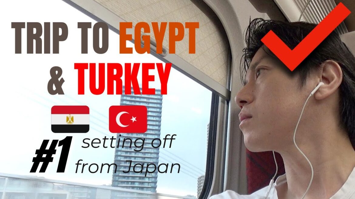 Solo trip to EGYPT🇪🇬 and TURKEY🇹🇷 [#1]【Setting off from Japan】