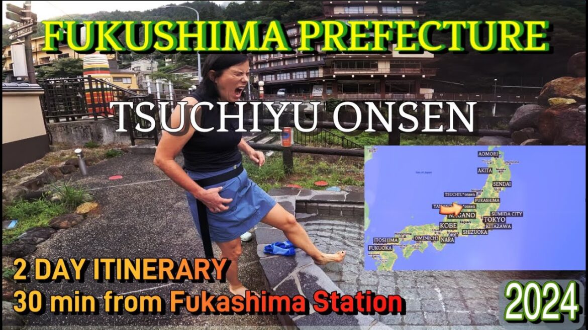Fukashima Prefecture - TSUCHIYU ONSEN - 100% YES!