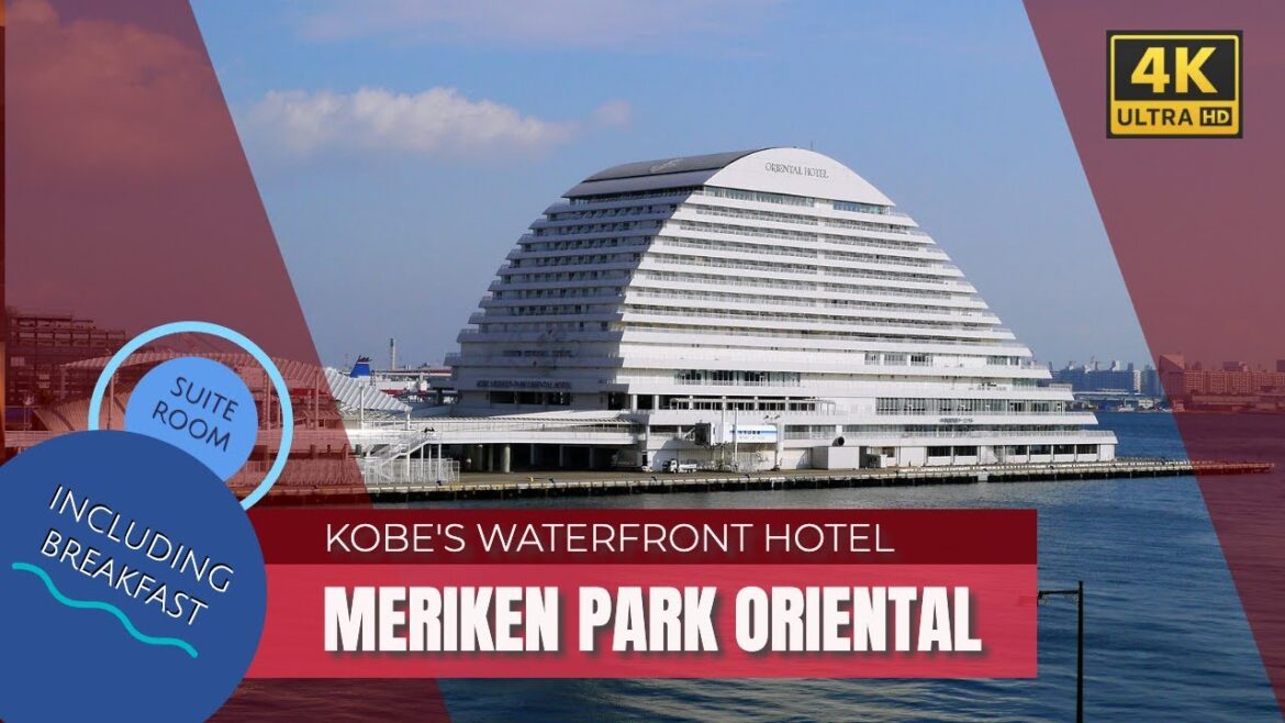 Kobe's BEST Waterfront Hotel Revealed Meriken Park Oriental (4K)