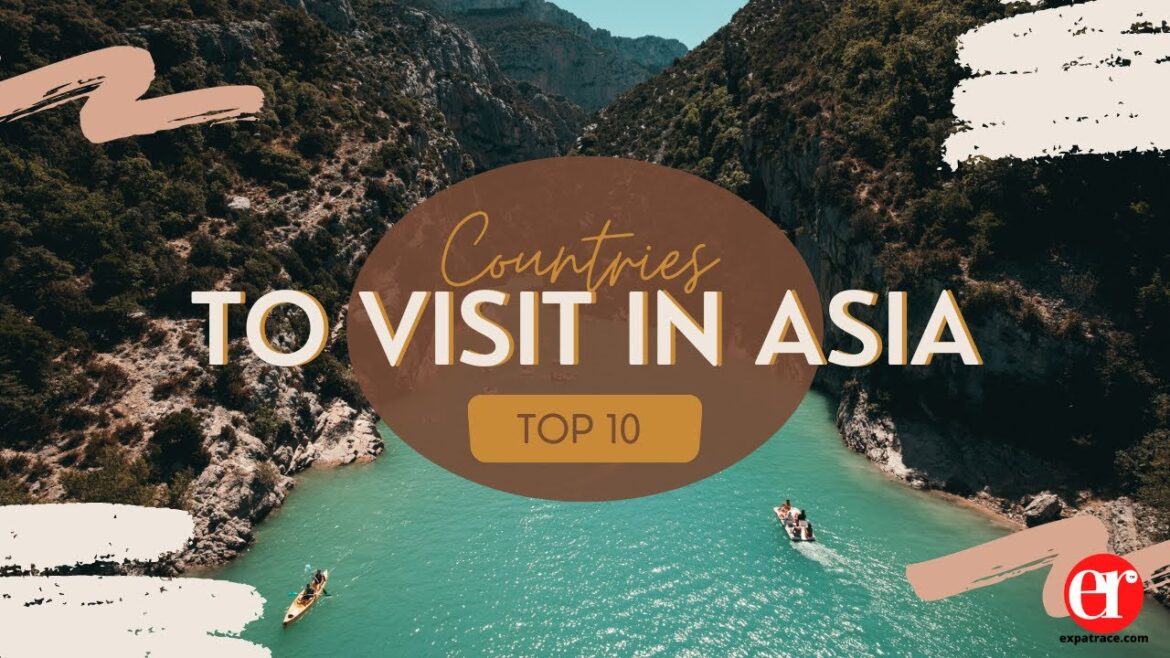 Explore Asia : Asia's Top 10 Destinations for Every Traveler | Expat Race