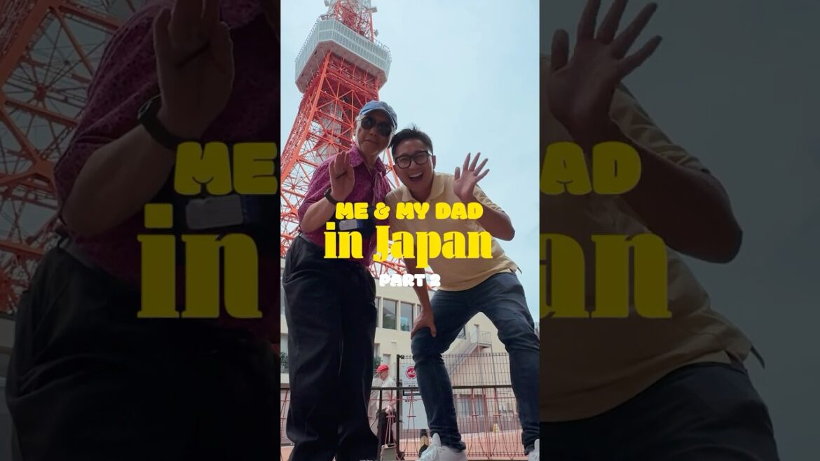 Me & My Dad in Japan: Part 2 (Tokyo)