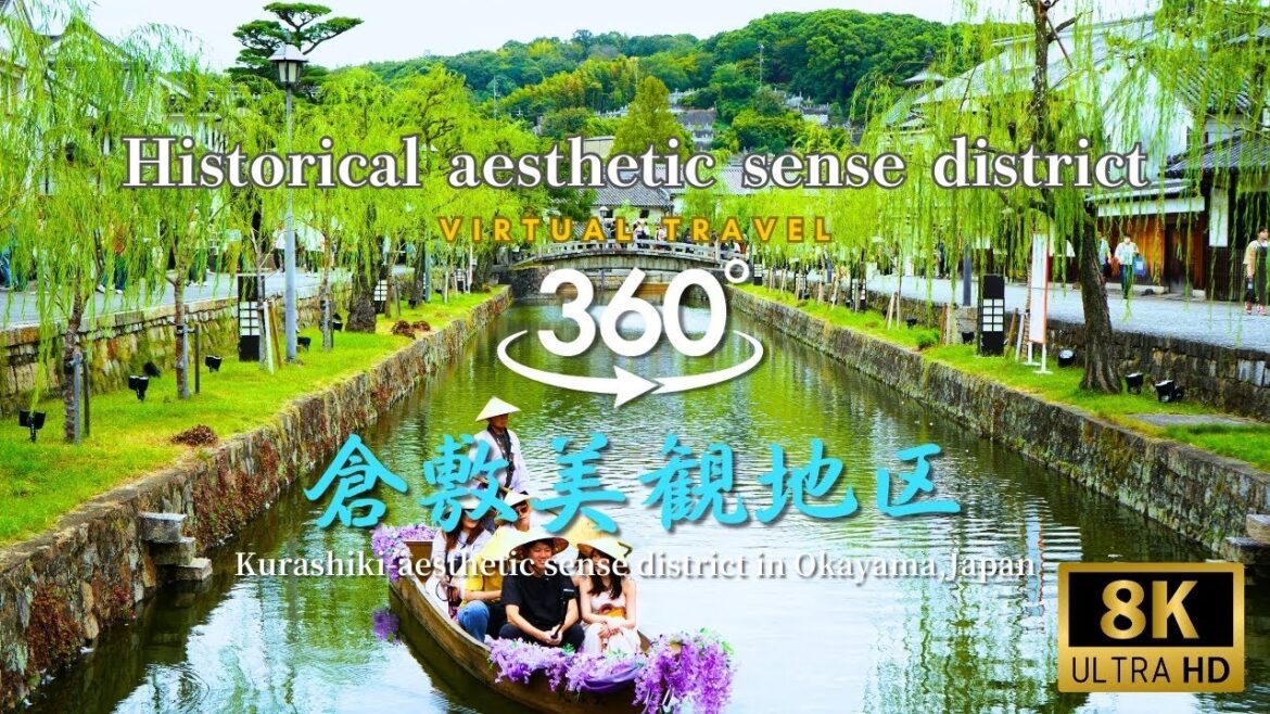 Historical aesthetic sense district,Kurashiki-aesthetic sense district,Japan 8k 360 video