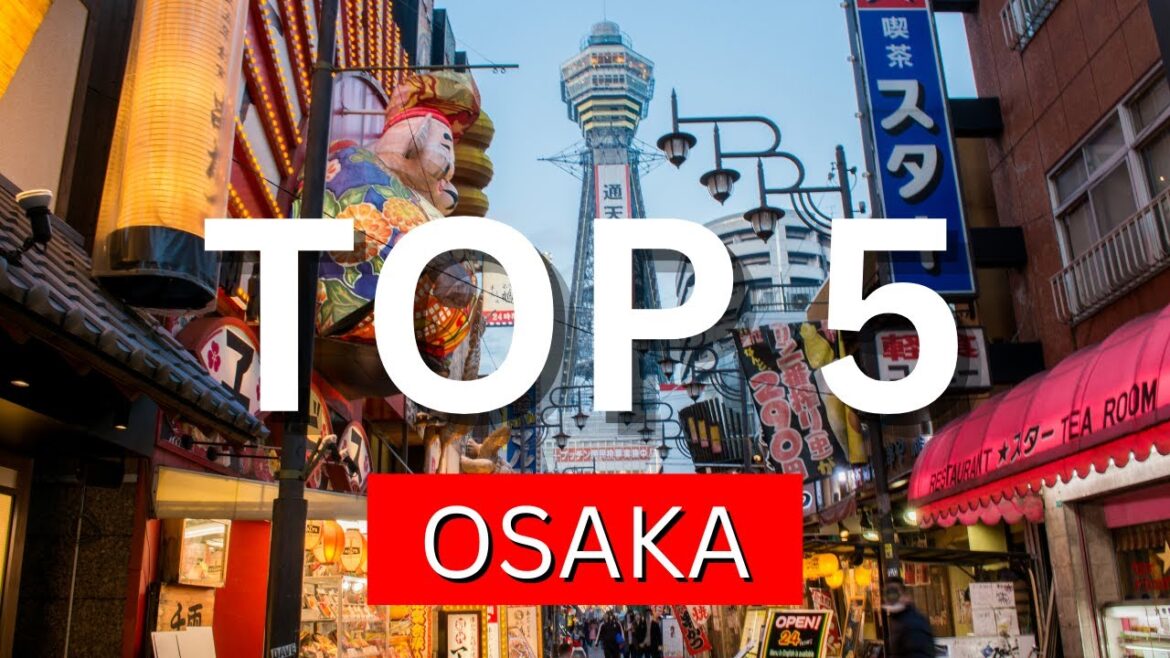 TOP 5 OSAKA PLACES TO VISIT 🇯🇵 Osaka Travel Guide 🐙 #osakajapan