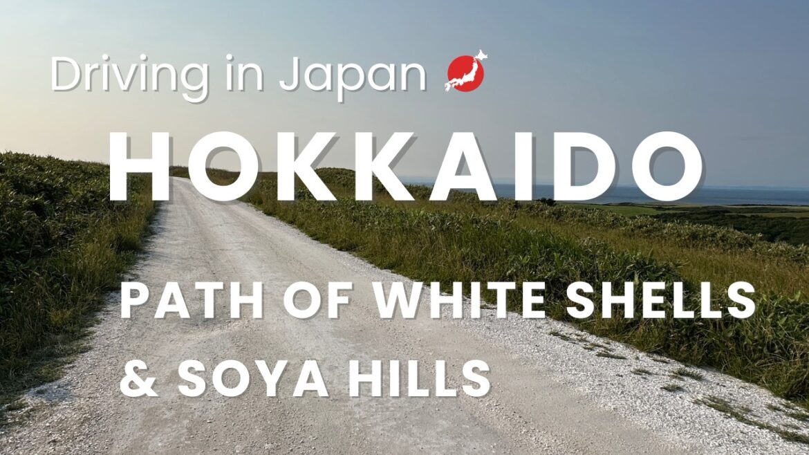 [JAPAN Drive] PATH OF WHITE SHELLS IN SOYA HILLS | DRIVING IN HOKKAIDO ISLAND