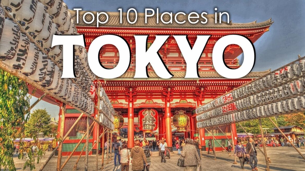 Top 10 Places in Tokyo | Travel Guide Tokyo