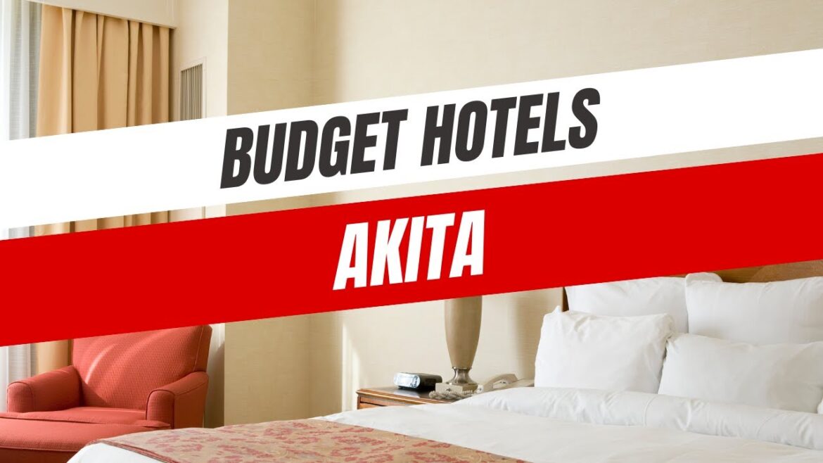 Best Budget Hotels in Akita
