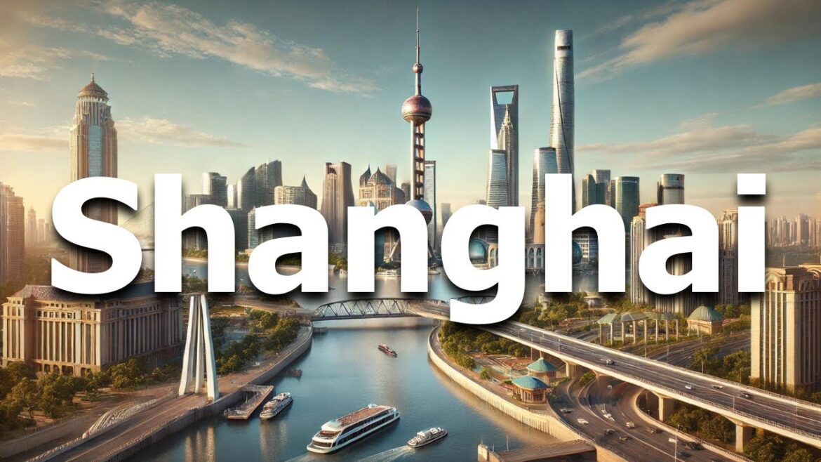 Shanghai China 2024 – Full Travel Guide Shanghai China 2024 - Full Travel Guide