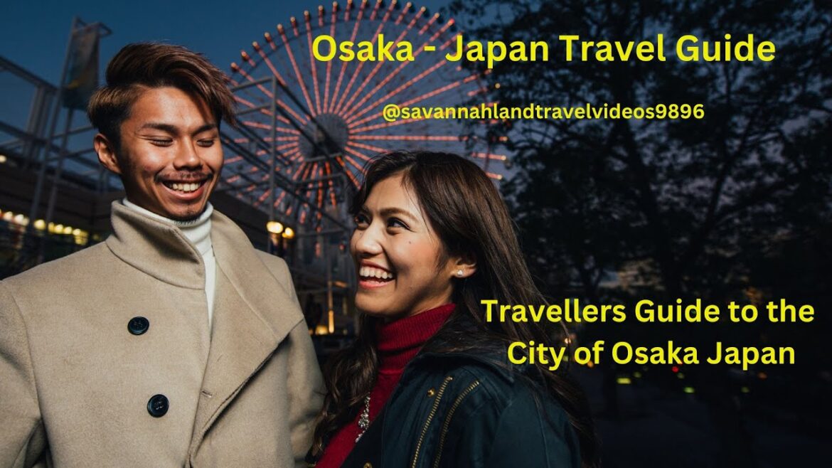 Osaka Japanese Travel Guide Osaka Japanese Travel Guide