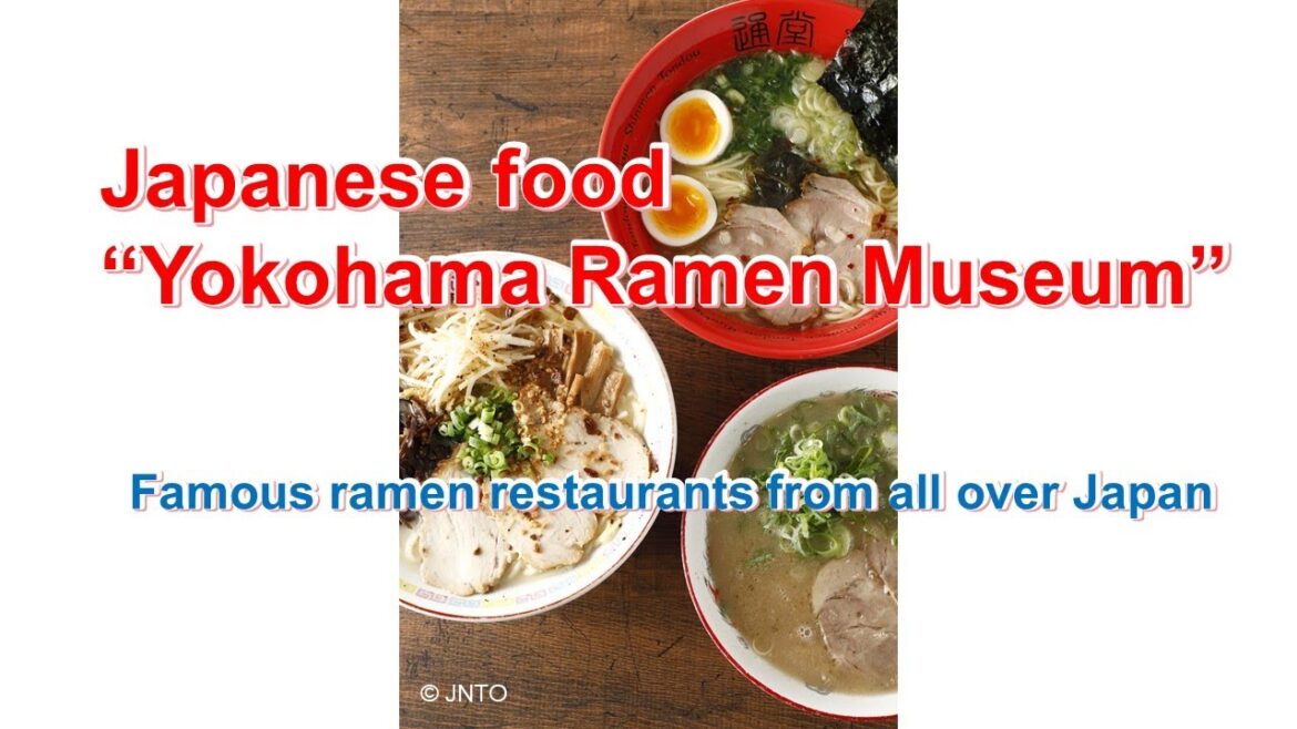 Japanese food “Yokohama Ramen Museum” Japanese food “Yokohama Ramen Museum”
