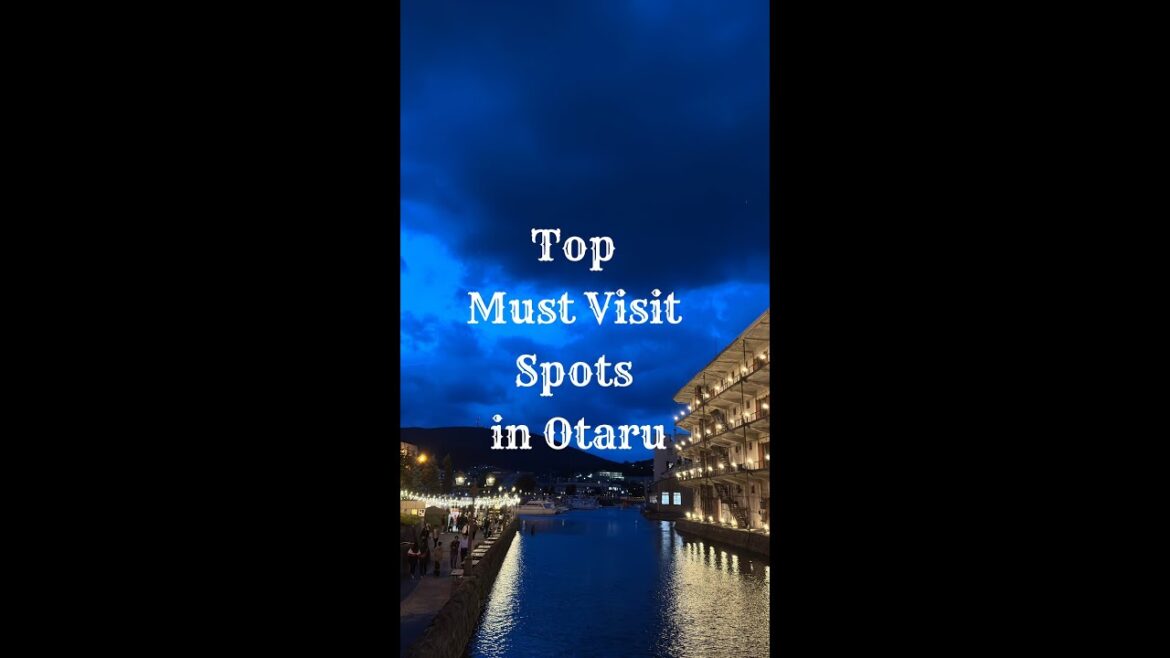 Top Must-Visit Places in Otaru, Hokkaido | Hidden Gems You Can’t Miss! 🏯✨ Top Must-Visit Places in Otaru, Hokkaido | Hidden Gems You Can’t Miss! 🏯✨