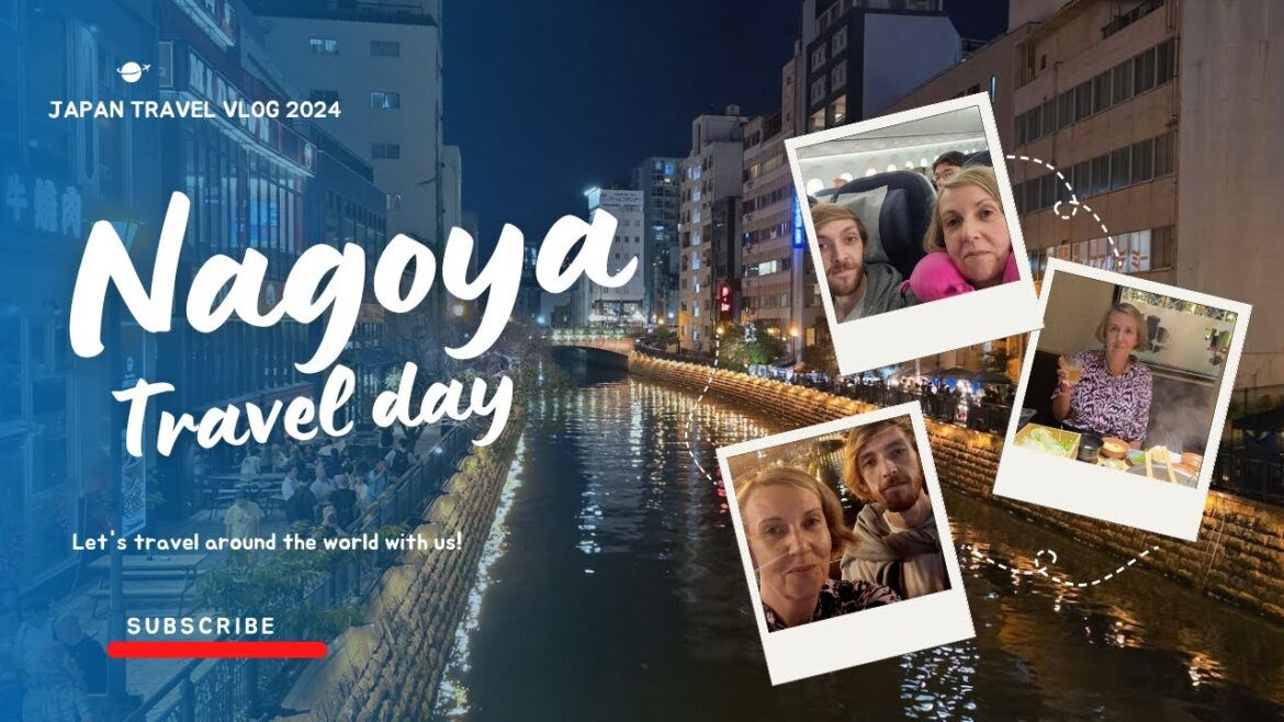 First time in Japan – Nagoya | Travel day and Nagoya First time in Japan - Nagoya | Travel day and Nagoya