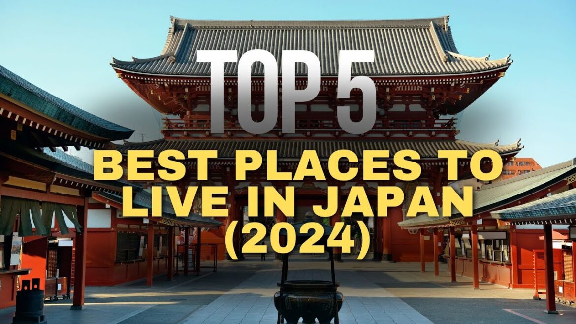 Top 5 Best Places To Live In Japan 2024 Top 5 Best Places To Live In Japan 2024
