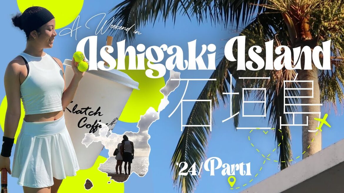 Ishigaki Island -Japan’s Best Tropical Island | Part 1 | Playing tennis and Places to eat🎾🍩
