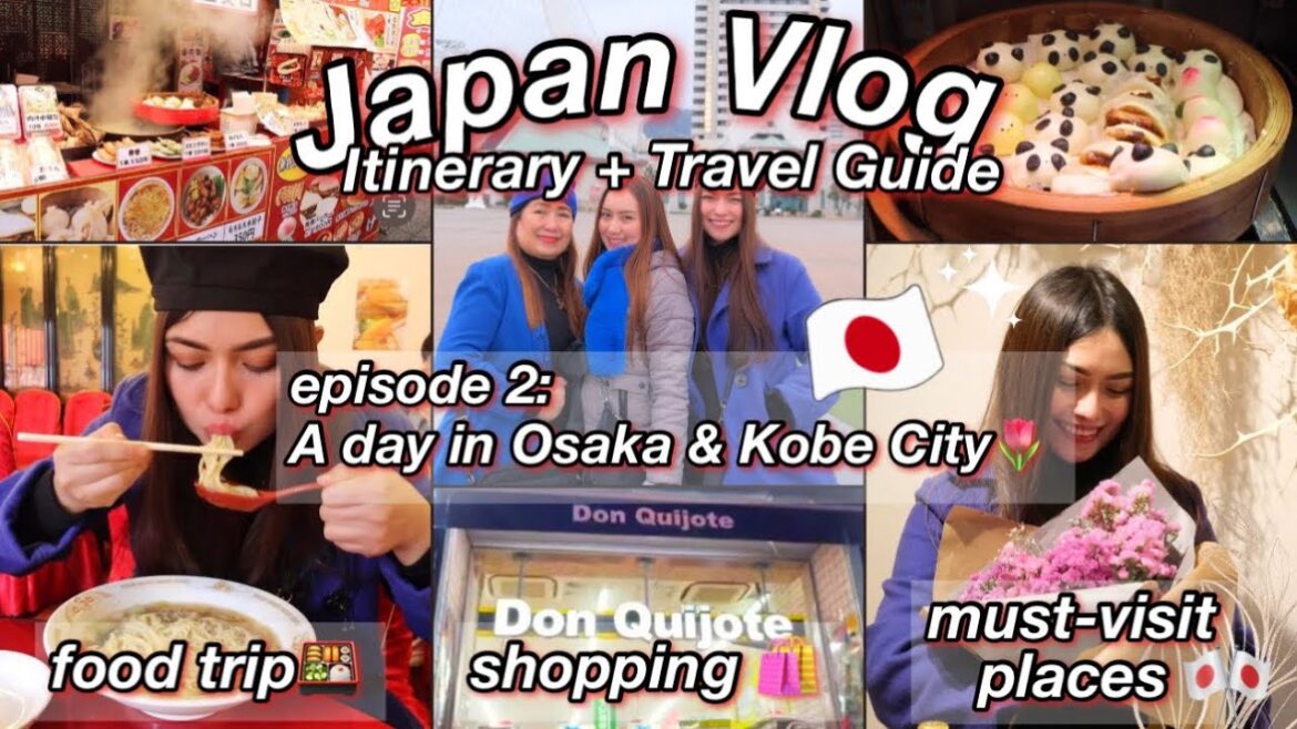 JAPAN VLOG🇯🇵Ep.2🌷Winter in Kobe & Osaka☃️: must-visit places, what I eat, shopping & more 🎌🍱🍜 JAPAN VLOG🇯🇵Ep.2🌷Winter in Kobe & Osaka☃️: must-visit places, what I eat, shopping & more 🎌🍱🍜