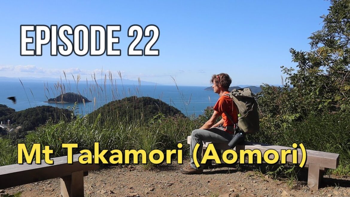 How Did I Get Here Episode 22: Mt Takamori (Aomori)